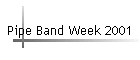 Pipe Band Week 2001
