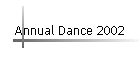 Annual Dance 2002