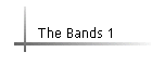 The Bands 1