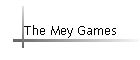 The Mey Games