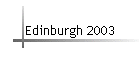 Edinburgh 2003