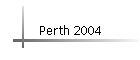 Perth 2004